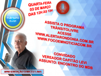 PROGRAMA TR&Acirc;NSITO LIVRE DO DIA 05 DE MAR&Ccedil;O QUINTA-FEIRA - Foto: ALERTARONDONIA