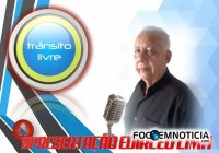 PROGRAMA TR&Acirc;NSITO LIVRE DO DIA 22 DE MAIO SEXTA-FEIRA - Foto: JANAINA LIMA